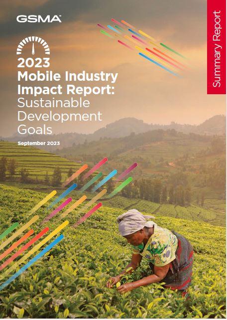 2023 Mobile Industry Impact Report: Sustainable Development Goals